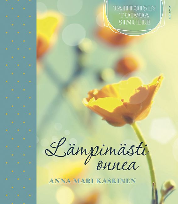 Kirjailijan Anna-Mari Kaskinen käytetty kirja Lämpimästi onnea
