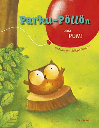 Paul Friester & Philippe Goossens : Parku-Pöllön oma PUM!