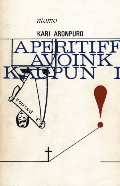 Kirjailijan Kari Aronpuro käytetty kirja Aperitiff - avoin kaupunki