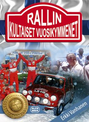 Kirjailijan Erkki Vanhanen käytetty kirja Rallin kultaiset vuosikymmenet
