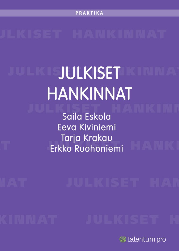 Saila Eskola & Eeva Kiviniemi & Tarja Krakau & Erkko Ruohoniemi : Julkiset hankinnat