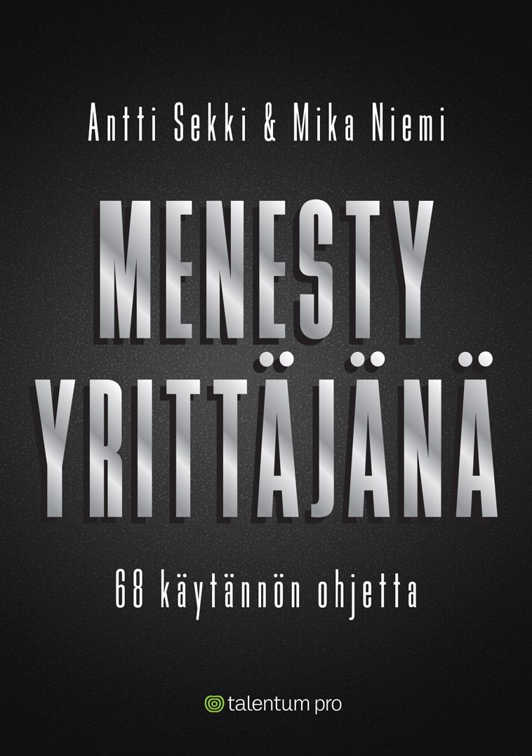 Antti Sekki & Mika Niemi : Menesty yrittäjänä