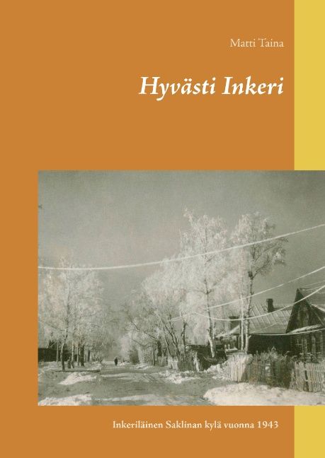 Matti Taina : Hyvästi Inkeri