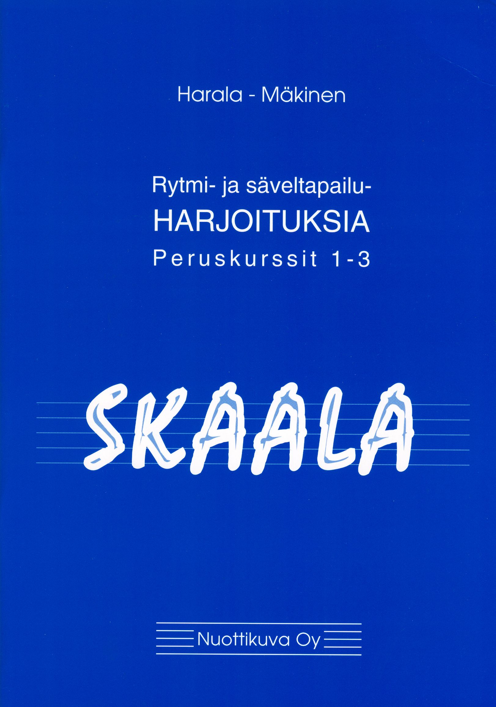 Olli Harala & Tero Mäkinen : Skaala rytmi- ja säveltapailuharjoituksia