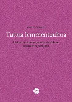 Markku Soikkeli : Tuttua lemmentouhua