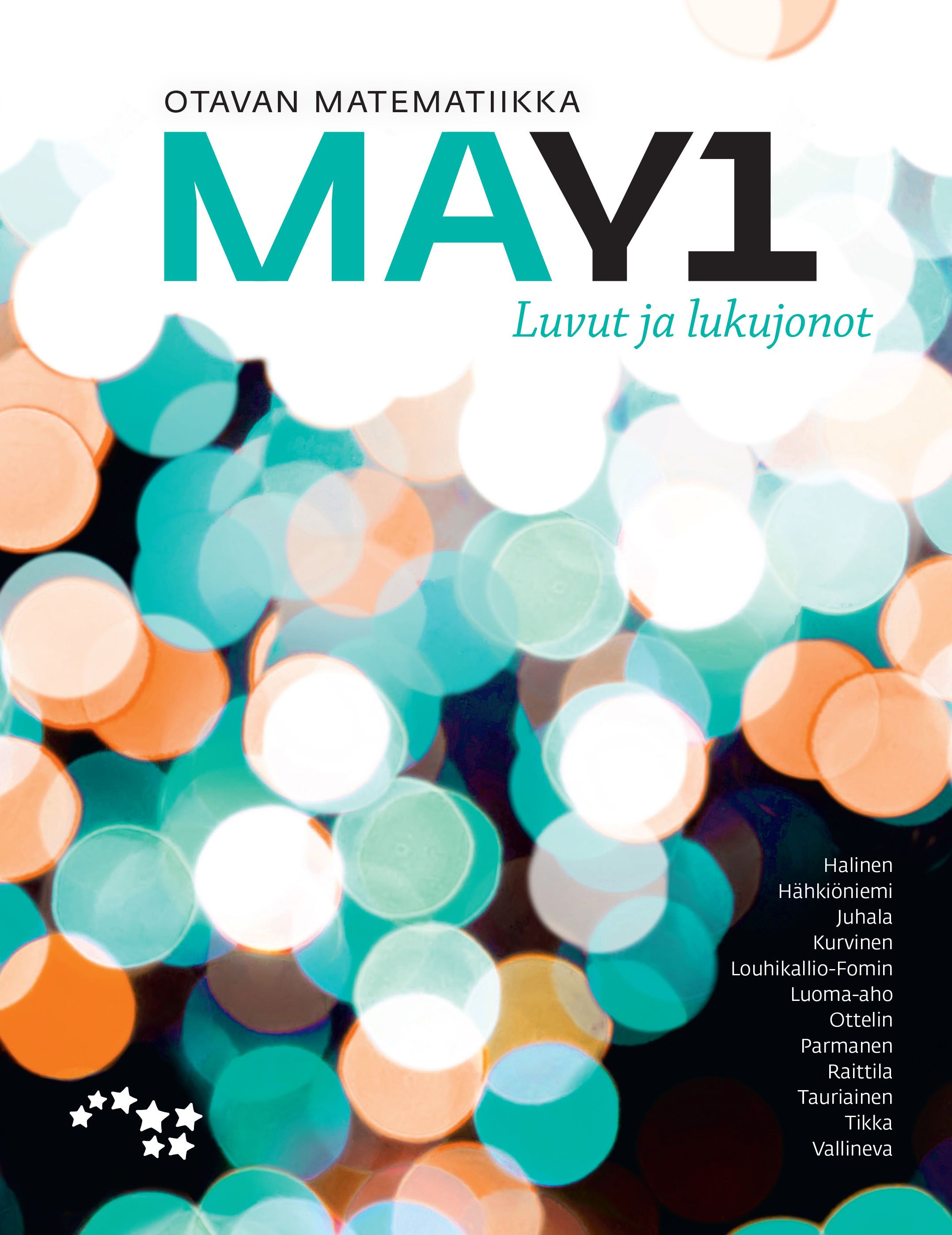 Kirjailijan Hanna Halinen käytetty kirja Otavan matematiikka MAY1 : Luvut ja lukujonot