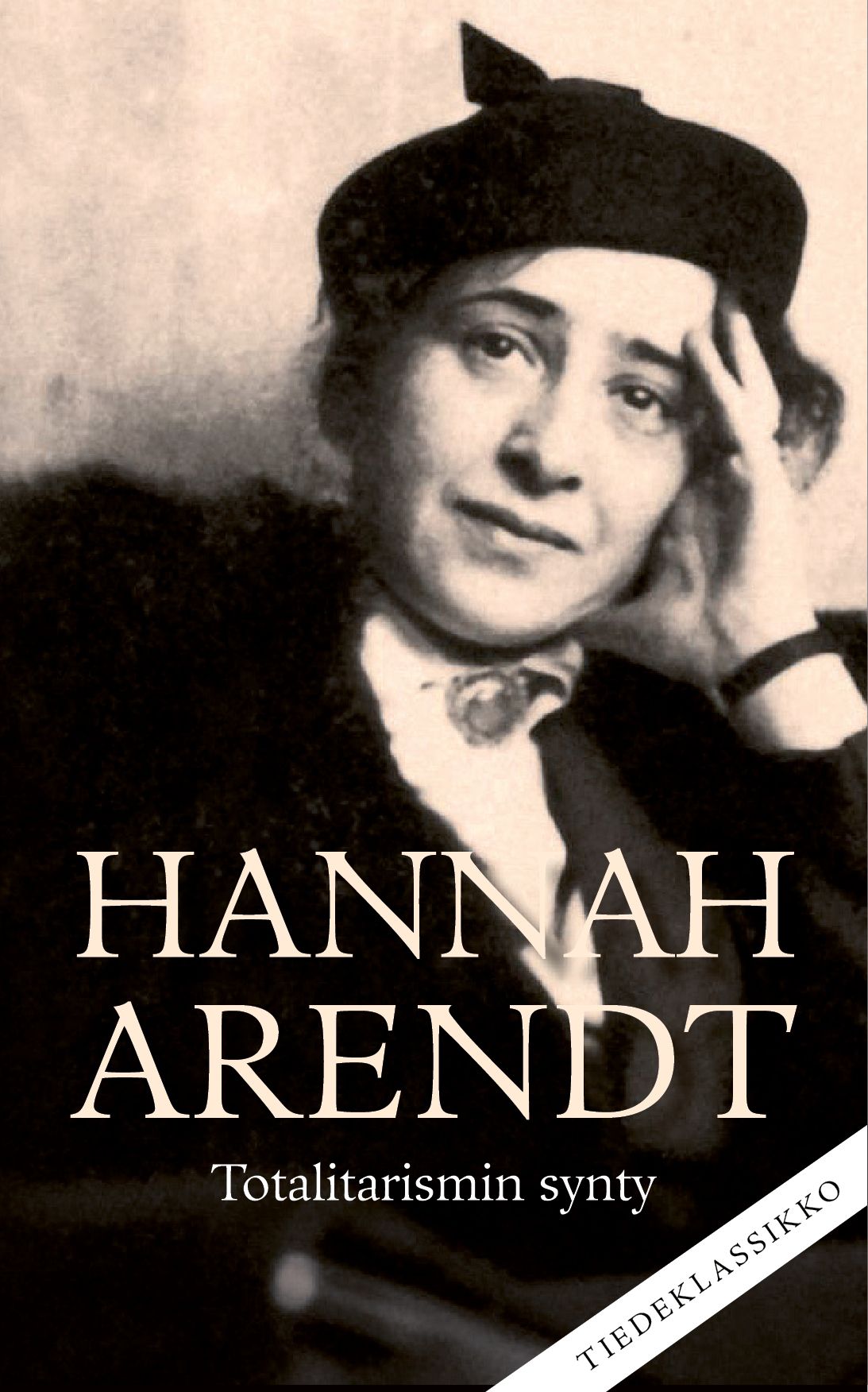 Hannah Arendt : Totalitarismin synty