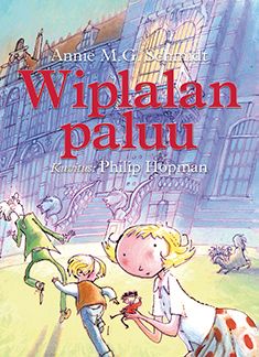 Annie M. G. Schmidt : Wiplalan paluu