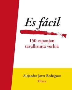 Kirjailijan Alejandro Jover Rodríguez käytetty kirja Es fácil : 150 espanjan tavallisinta verbiä