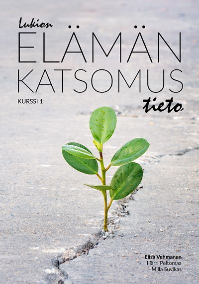 Kirjailijan Elisa Vehmanen käytetty kirja Lukion elämänkatsomustieto Kurssi 1