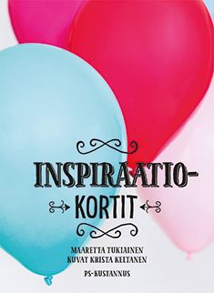 Maaretta Tukiainen : Inspiraatiokortit