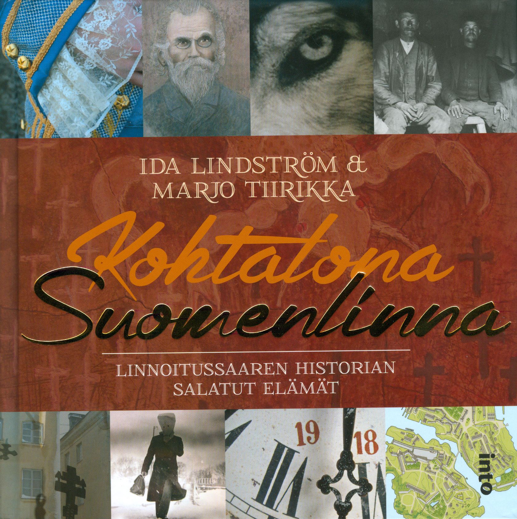 Kirjailijan Ida Lindström uusi kirja Kohtalona Suomenlinna : linnoitussaaren historian salatut elämät (UUSI)