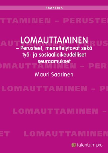 Mauri Saarinen : Lomauttaminen