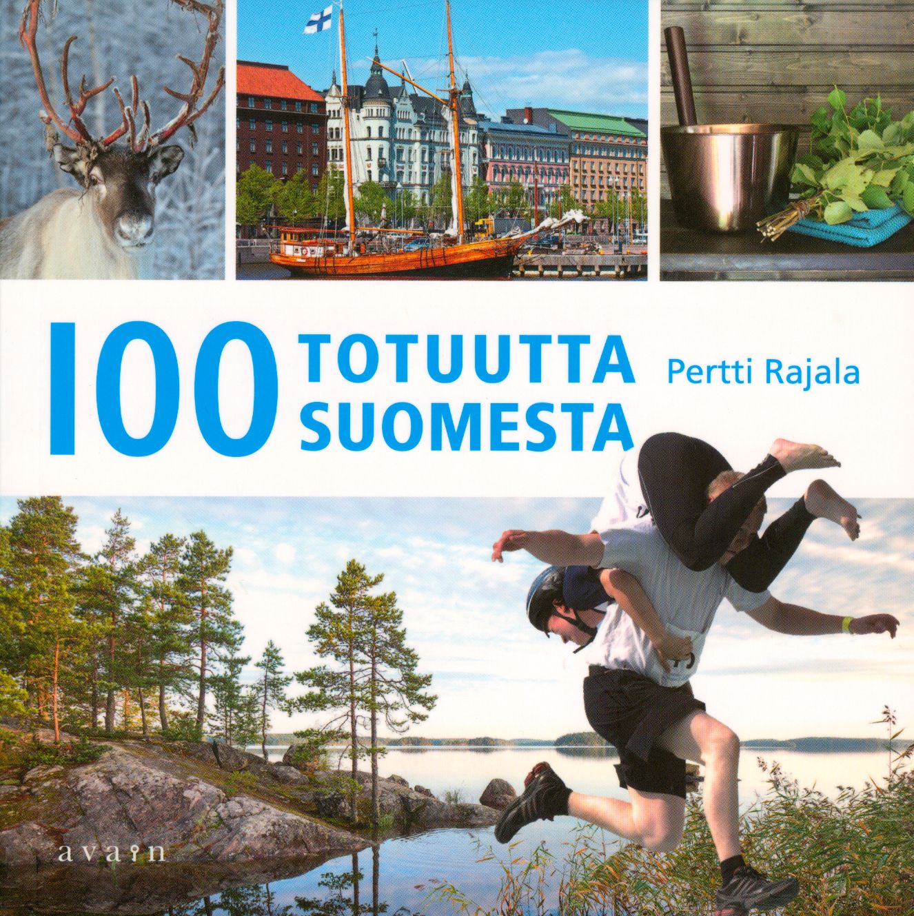 Pertti Rajala : 100 totuutta Suomesta (selkokirja)