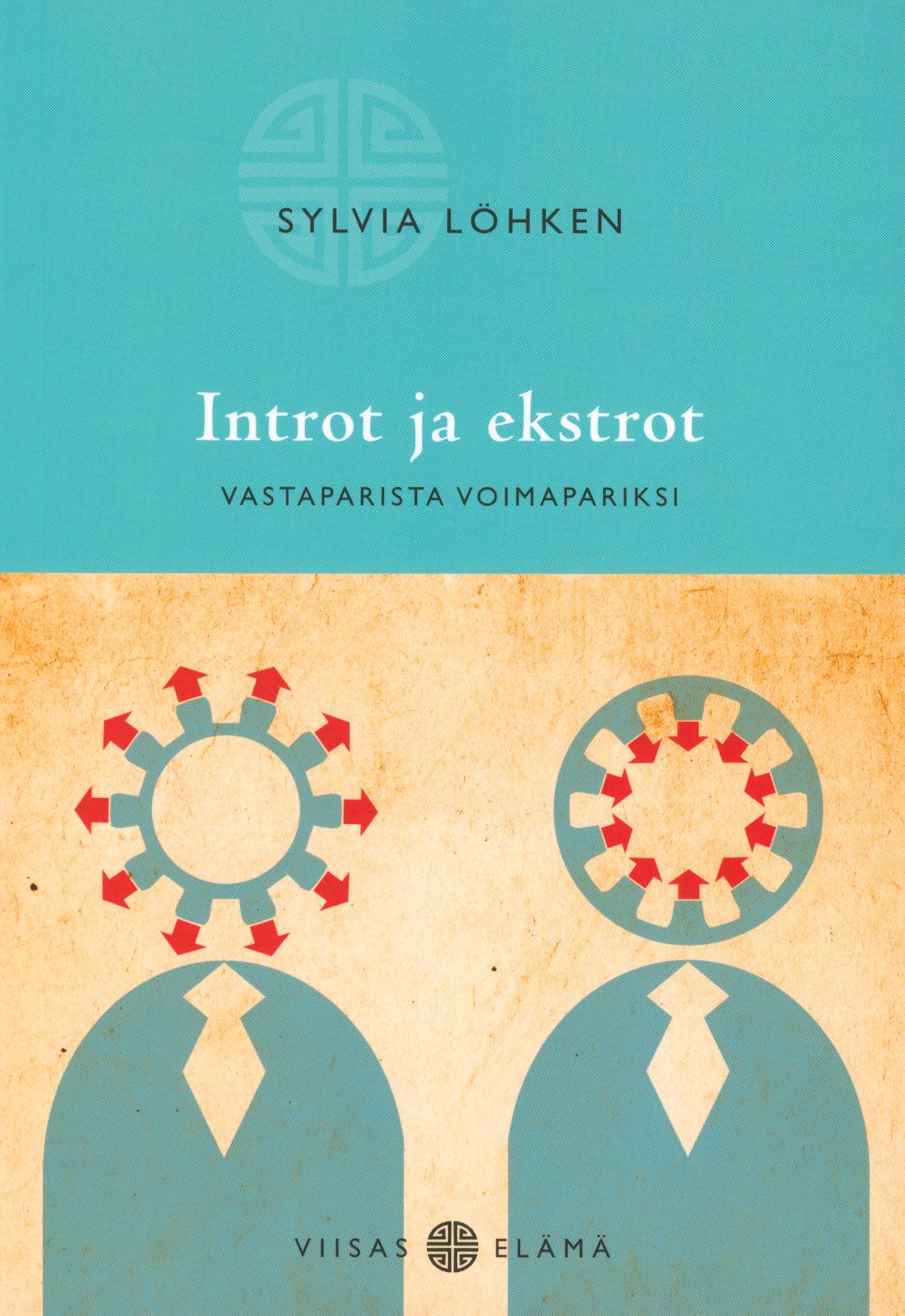 Kirjailijan Sylvia Löhken käytetty kirja Introt ja ekstrot : vastaparista voimapariksi