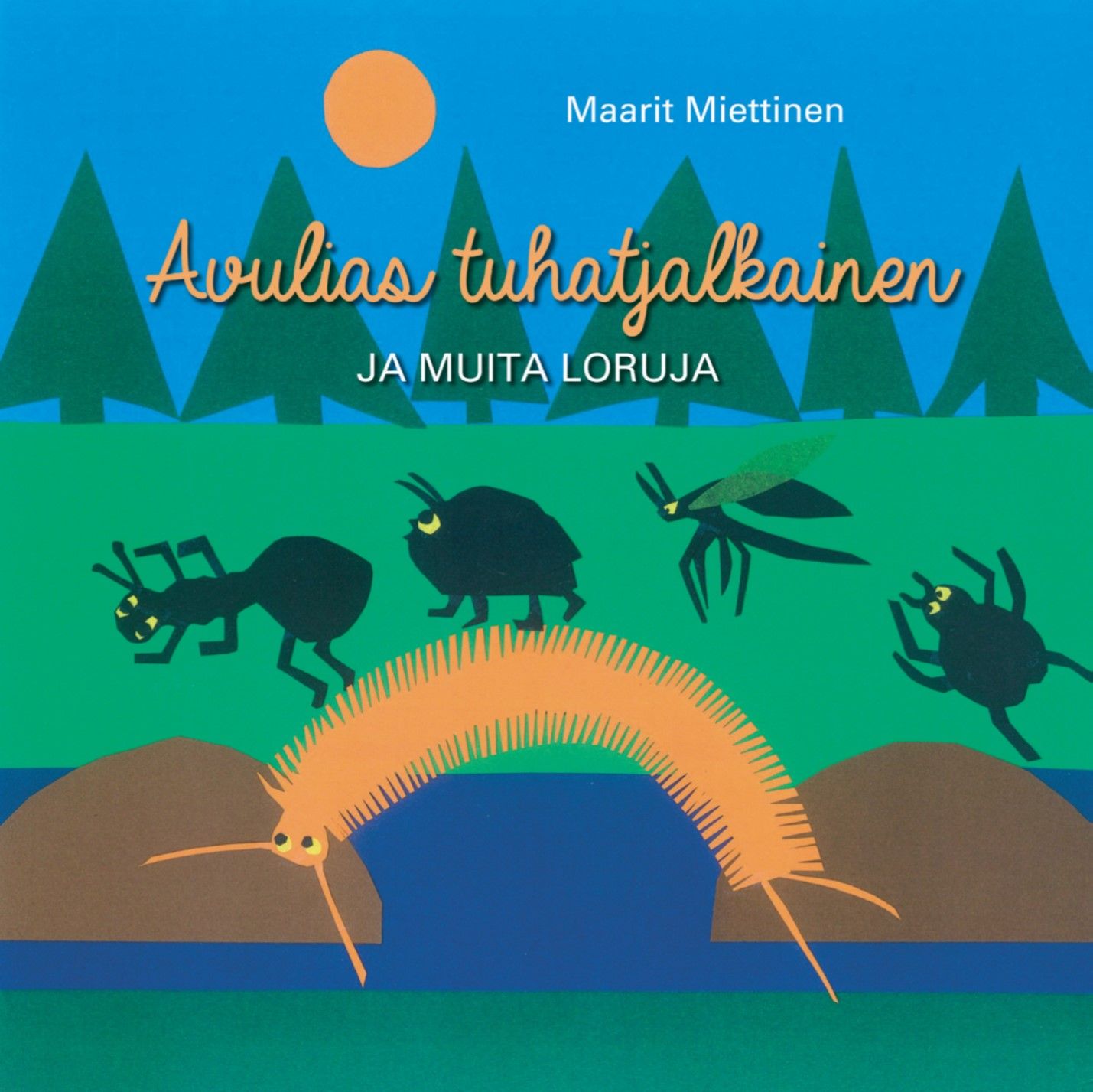 Kirjailijan Maarit Miettinen käytetty kirja Avulias tuhatjalkainen ja muita loruja