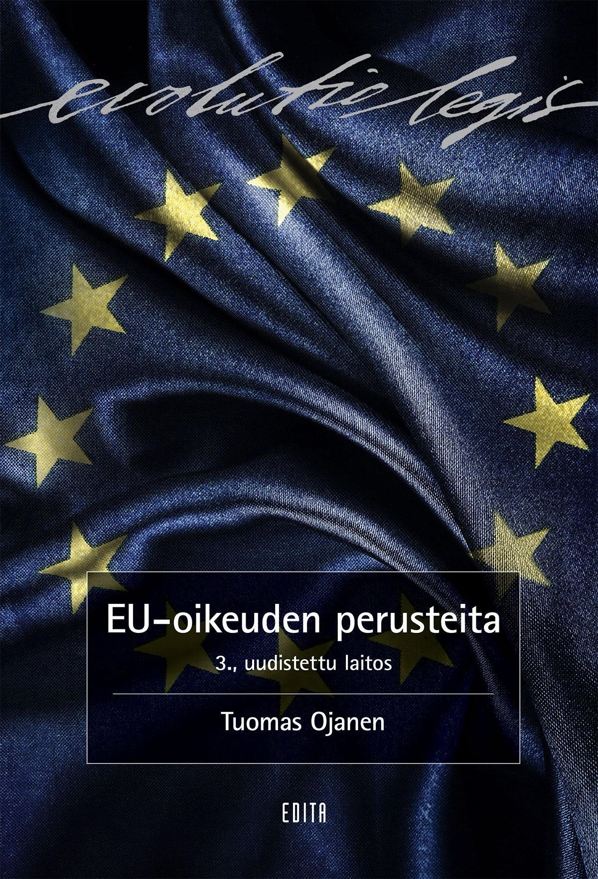 Kirjailijan Tuomas Ojanen käytetty kirja EU-oikeuden perusteita