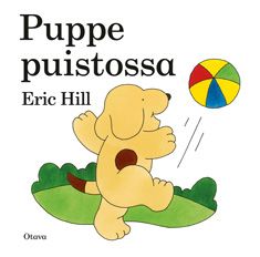 Kirjailijan Eric Hill käytetty kirja Puppe puistossa