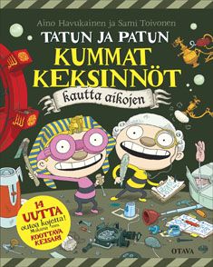 Kirjailijan Aino Havukainen käytetty kirja Tatun ja Patun kummat keksinnöt kautta aikojen