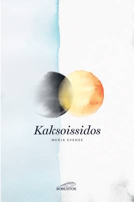 Kirjailijan Merja Svensk käytetty kirja Kaksoissidos