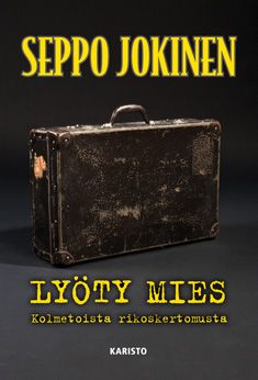 Kirjailijan Seppo Jokinen käytetty kirja Lyöty mies