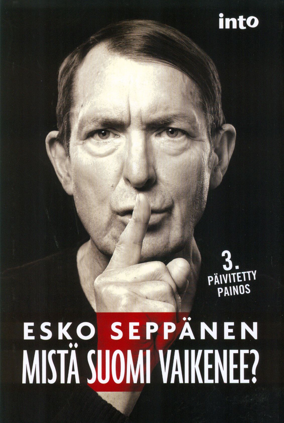 Kirjailijan Esko Seppänen uusi kirja Mistä Suomi vaikenee (UUSI)