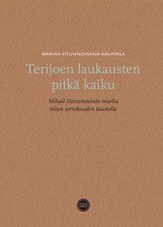 Marina Vituhnovskaja-Kauppala : Terijoen laukausten pitkä kaiku