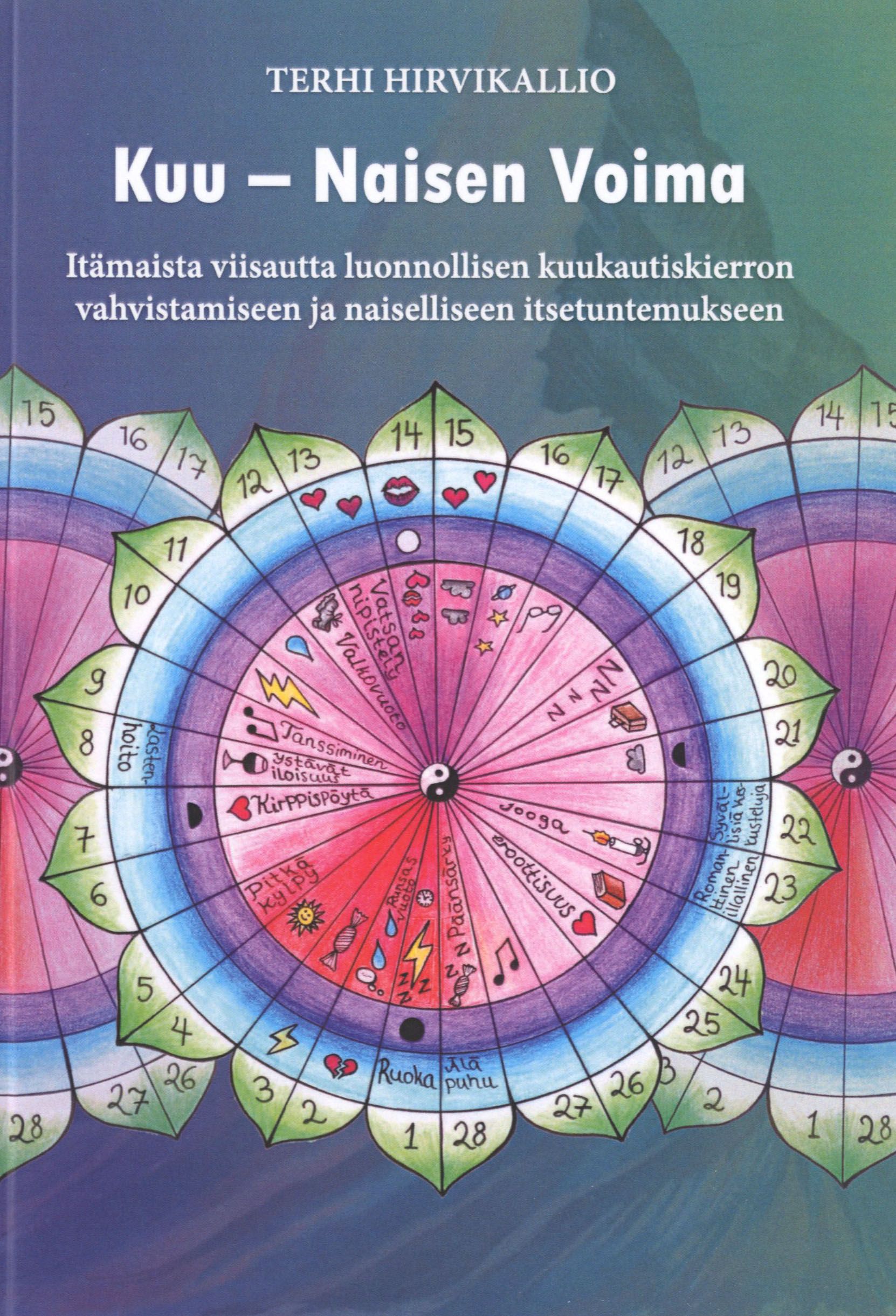 Terhi Hirvikallio : Kuu - Naisen voima