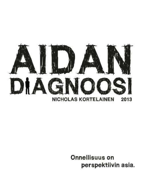 Nicholas Kortelainen : Aidan Diagnoosi