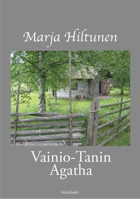Marja Hiltunen : Vainio-Tanin Agatha
