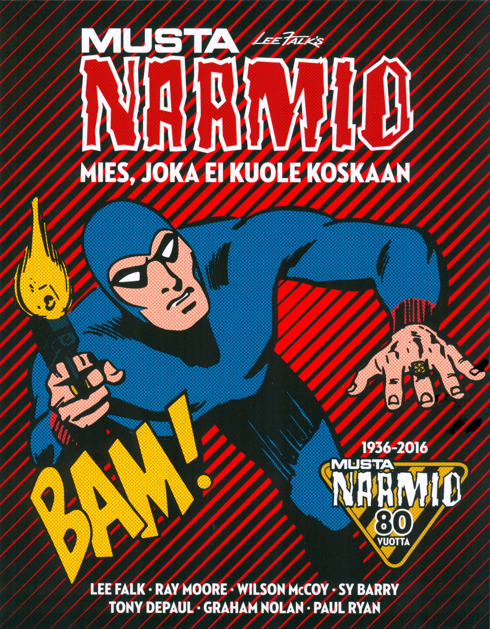 Lee Falk & Ray Moore & Wilson McCoy & Sy Barry & Tony Depaul & Graham Nolan & Paul Ryan : Mustanaamio - Mies joka ei kuole koskaan