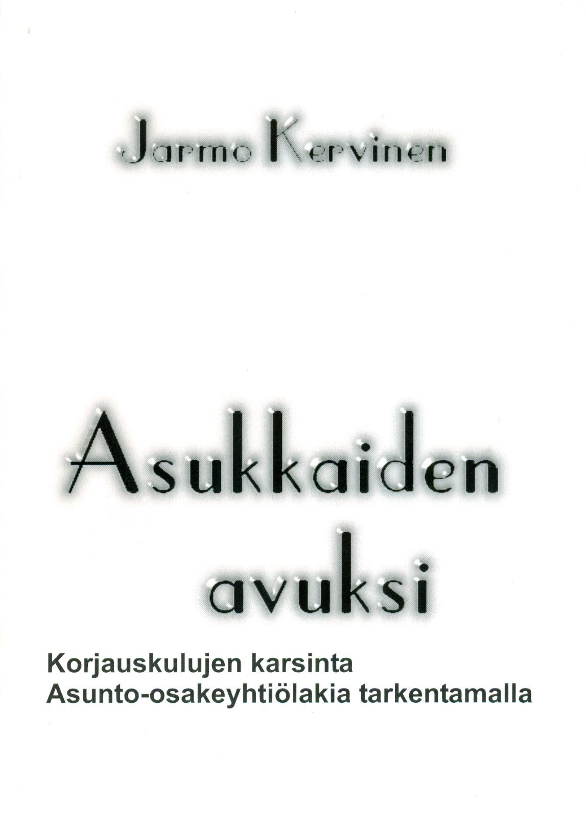 Jarmo Kervinen : Asukkaiden avuksi