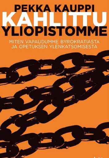 Kirjailijan Pekka Kauppi uusi kirja Kahlittu yliopistomme