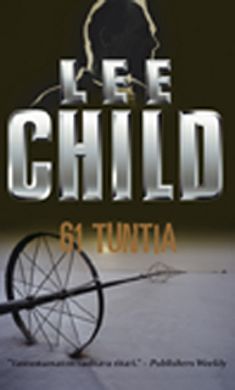 Kirjailijan Lee Child käytetty kirja 61 tuntia