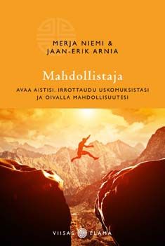 Kirjailijan Merja Niemi uusi kirja Mahdollistaja : avaa aistisi, irrottaudu uskomuksistasi ja oivalla mahdollisuutesi (UUSI)