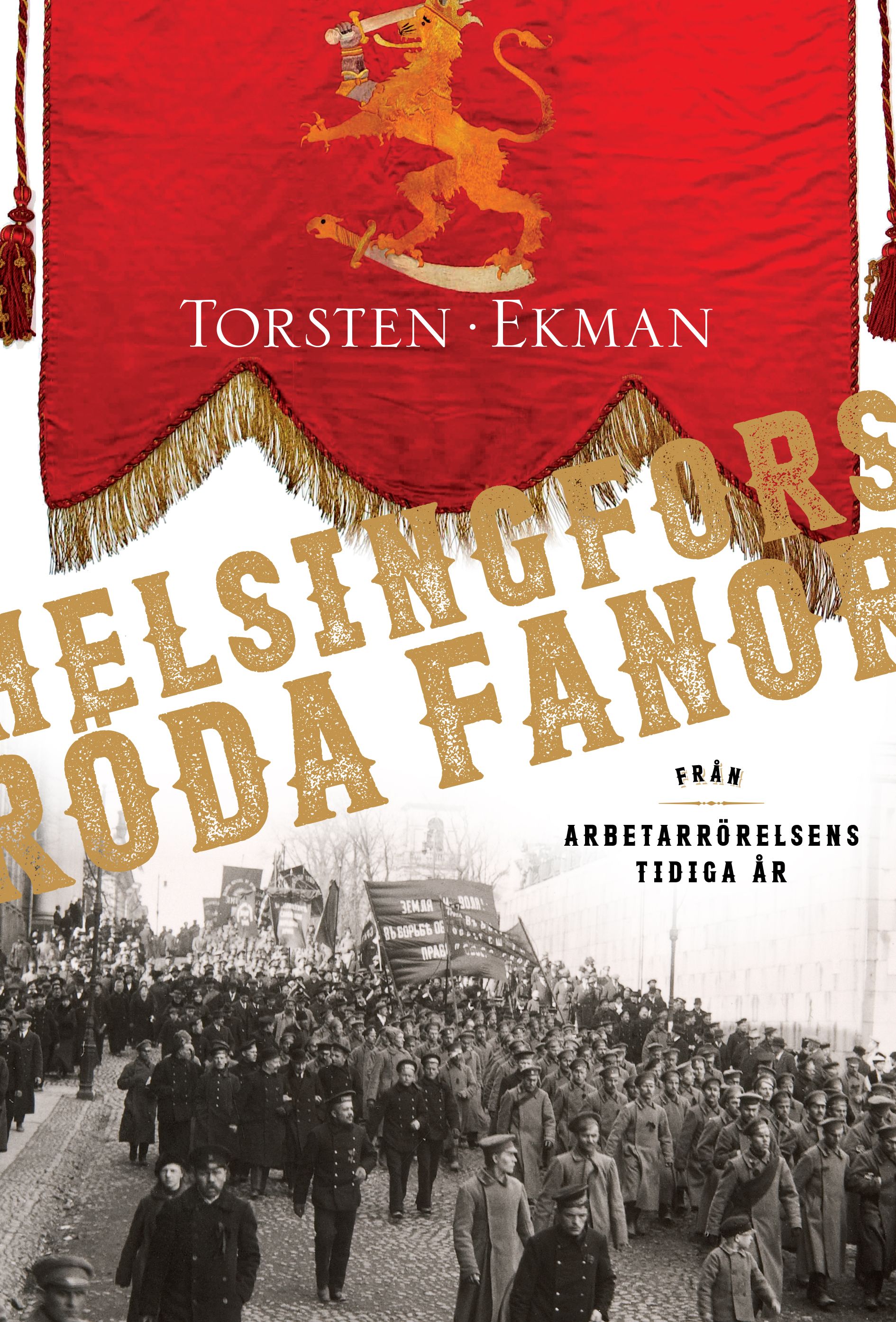 Torsten Ekman : Helsingfors röda fanor