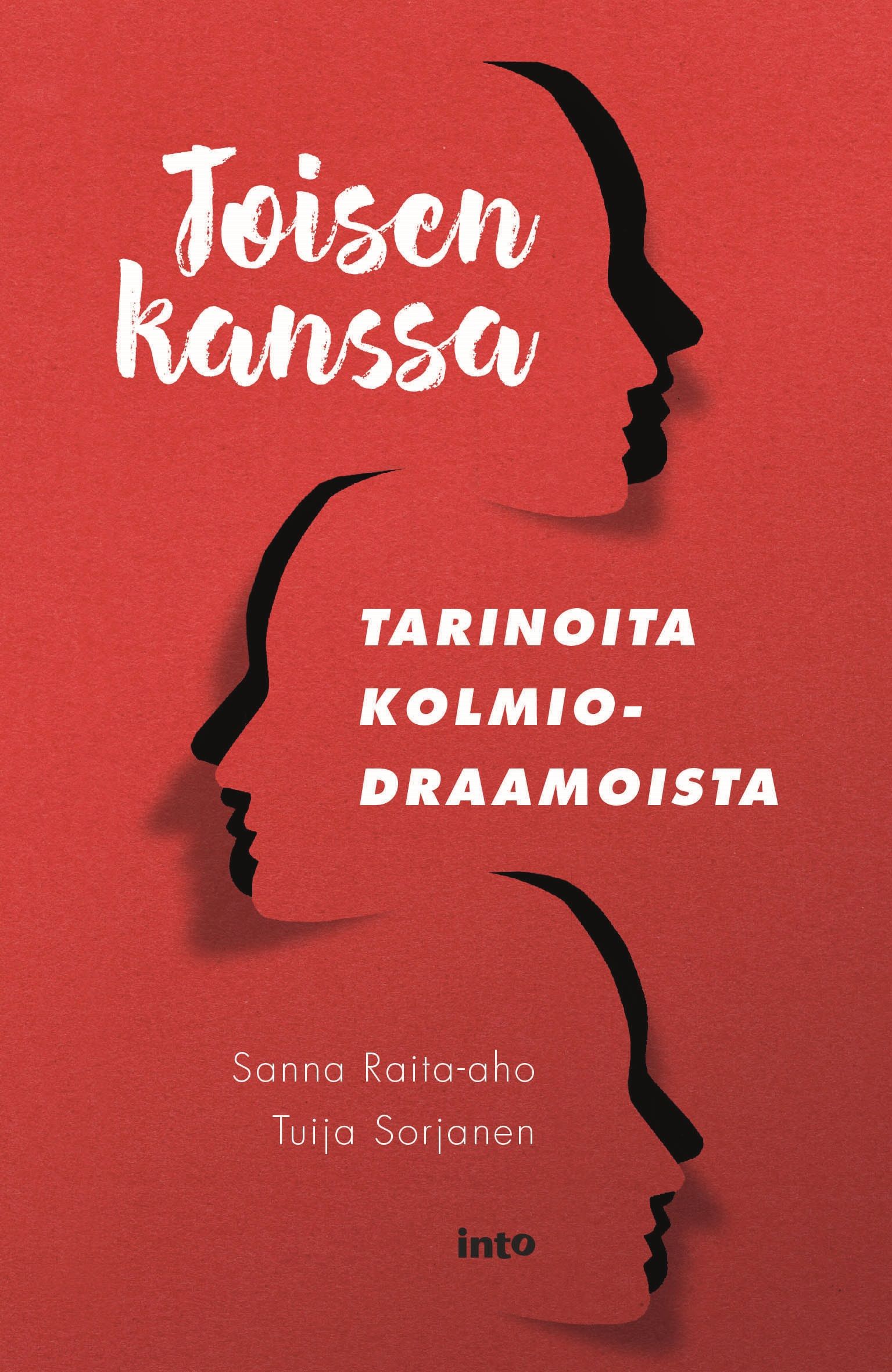 Kirjailijan Sanna Raita-aho uusi kirja Toisen kanssa : tarinoita kolmiodraamoista (ERINOMAINEN)