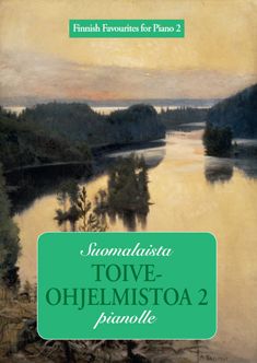 Suomalaista toiveohjelmistoa pianolle 2