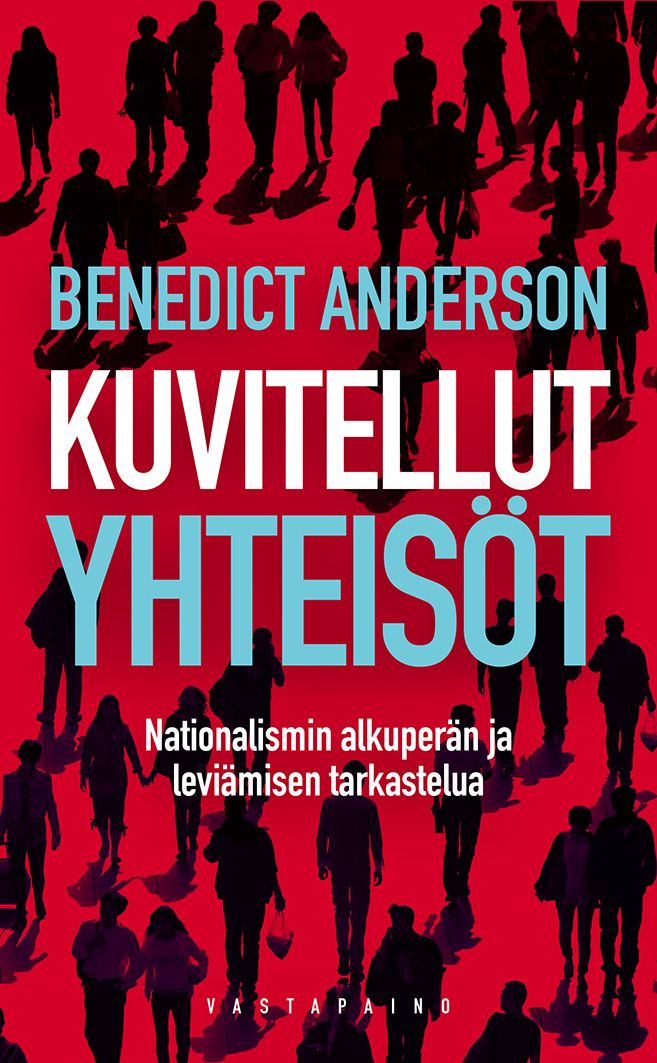 Benedict Anderson : Kuvitellut yhteisöt