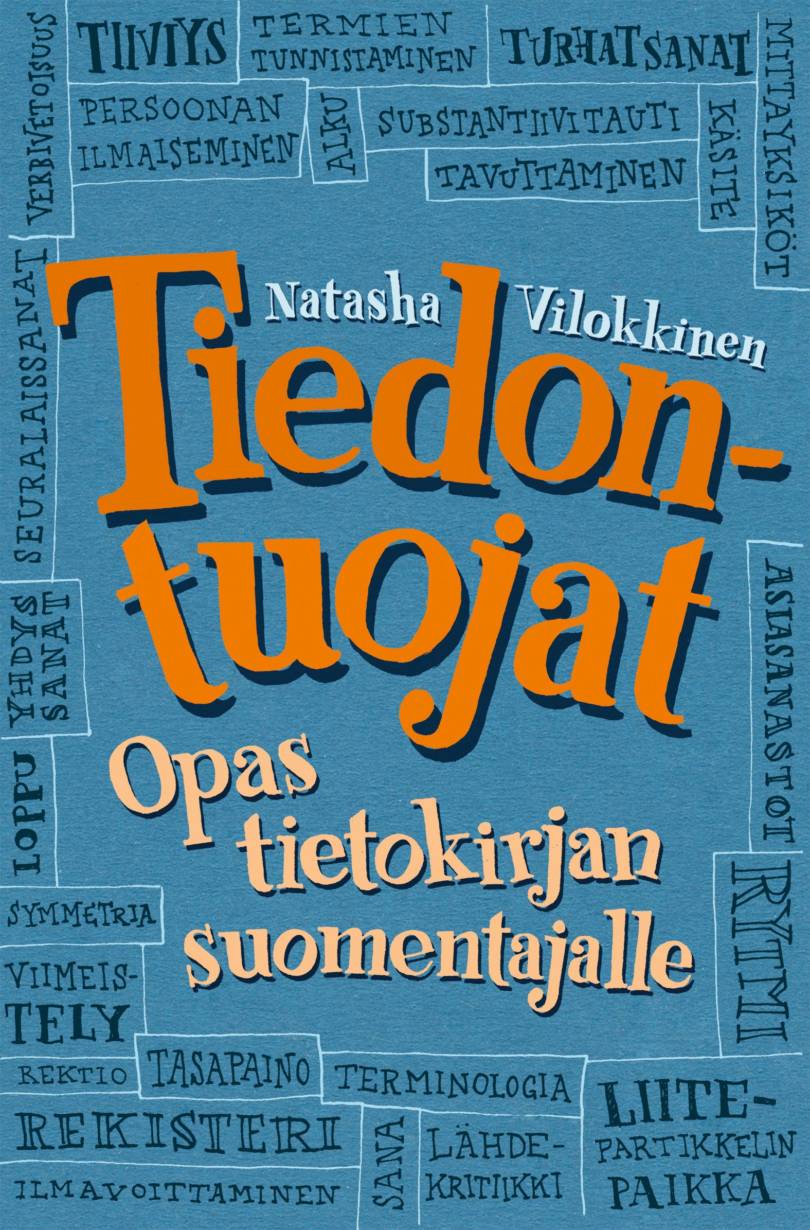 Natasha Vilokkinen : Tiedontuojat