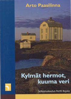 Kirjailijan Pertti Rajala käytetty kirja Kylmät hermot, kuuma veri