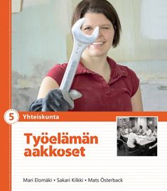 Mari Elomäki & Sakari Kilkki & Mats Österback : Työelämän aakkoset (selkokielinen)