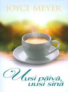 Kirjailijan Joyce Meyer käytetty kirja Uusi päivä, uusi sinä