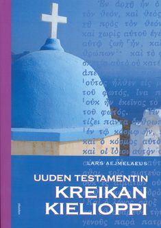 Lars Aejmelaeus : Uuden testamentin kreikan kielioppi