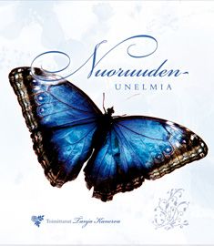 Tekijän Tanja Kanerva  uusi kirja Nuoruudenunelmia (UUSI)