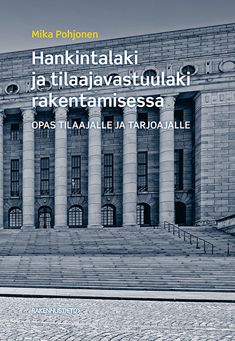 Mika Pohjonen : Hankintalaki ja tilaajavastuulaki rakentamisessa