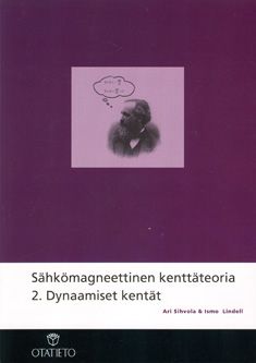 Ari Sihvola & Ismo Lindell : Sähkömagneettinen kenttäteoria 2