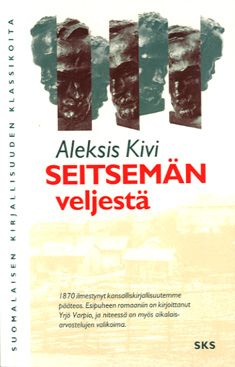 Kirjailijan Aleksis Kivi käytetty kirja Seitsemän veljestä