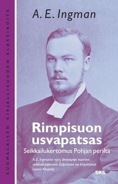 Kirjailijan Alfred Emil Ingman käytetty kirja Rimpisuon usvapatsas : seikkailukertomus Pohjan periltä