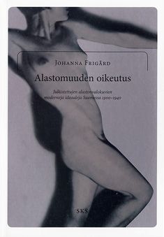 Johanna Frigård : Alastomuuden oikeutus